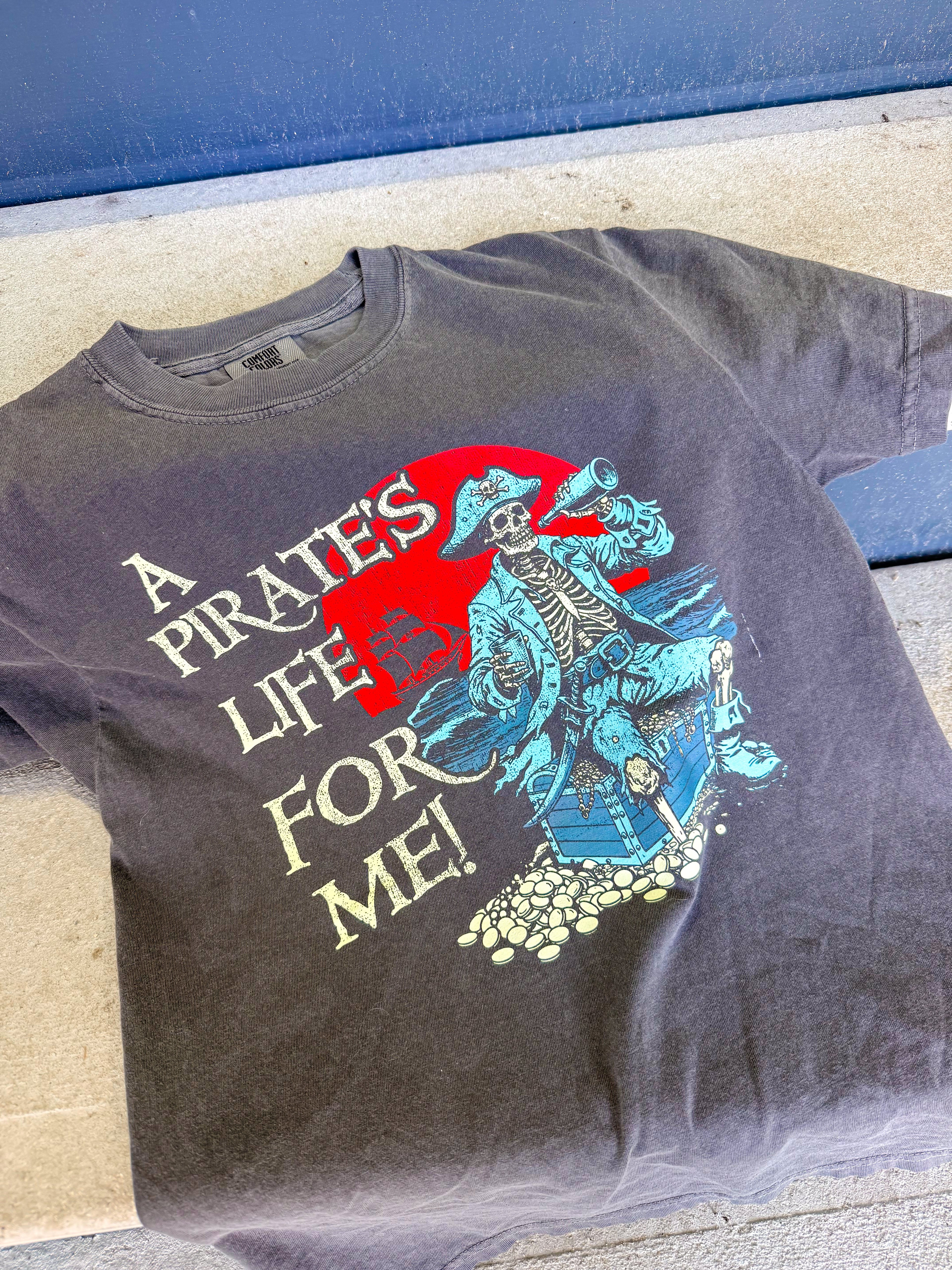 A Pirate's Life Tee