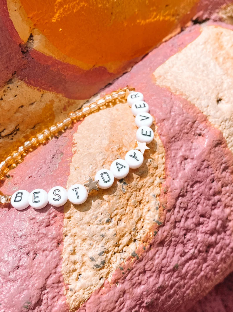 Best Day Ever Bracelet